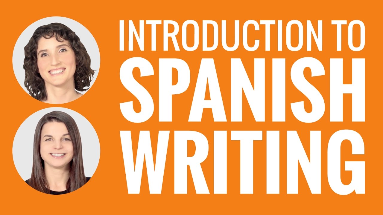 ⁣Introduction to Spanish - Introduction to Spanish Writing