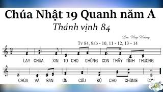 Video thumbnail of "Thánh vịnh 84 - Chúa nhật thứ 19 thường niên năm A - ĐÁP CA & ALLELUIA - Lm. Huy Hoàng"