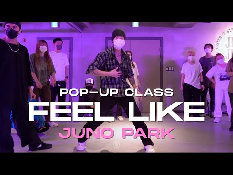 Juno Park Pop-up Class | WOODZ - Feel Like | @JustjerkAcademy