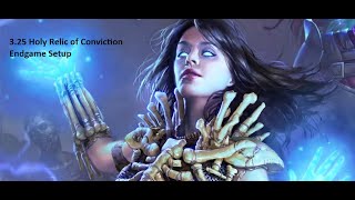 3.25 Holy Relic of Conviction Necromancer (Endgame Setup)