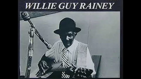 Willie Guy Rainey Old Time Religion
