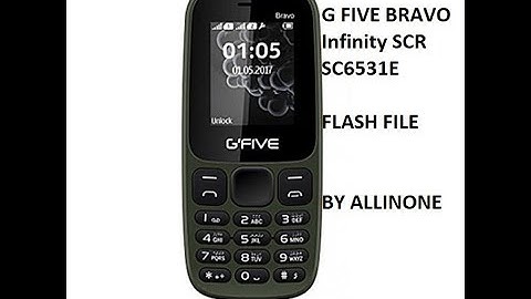 gfive bravo Infinity SCR SC6531E FLASH FILE