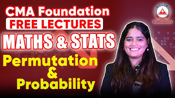 Permutation & Probability Part 02- CMA Foundation Maths Free Letures | SB4 | Akash Agarwal Classes