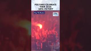 MOMENT: PSG Fans Celebrate Winning The Champions League Final | UCL 2026 Finals | N18G