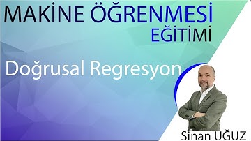 Makine Öğrenmesi- DERS 3- Doğrusal Regresyon (Machine Learning- Linear Regression)