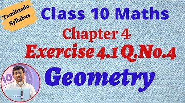 TN Samacheer 10th std  Maths New Syllabus Geometry Exercise 4.1 q.no.4 Alexmaths