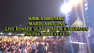 Judika - Mardua Holong (Live Konser Ulang Tahun Kabupaten Pakpak Bharat ke-15)