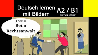 Deutsch lernen mit Bildern: Beim Rechtsanwalt