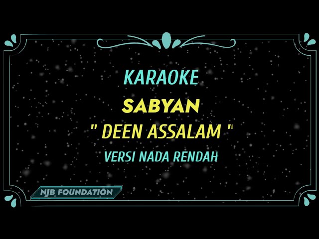 Karaoke nada rendah,Deen assalam - Sabyan || @njb foundation class=