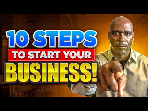 10 EASY STEPS TO START YOUR BUSINESS: How To Start Your Business | Financial Independence