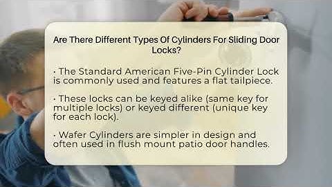 Are There Different Types Of Cylinders For Sliding Door Locks? - SecurityFirstCorp.com