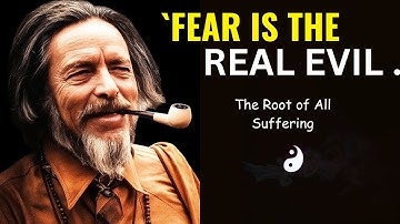 The End of Fear | Alan Watts on Ego and Surrender