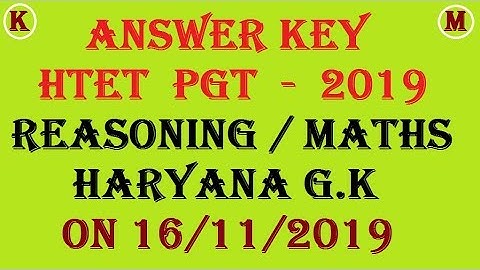 Answer key HTET PGT 2019 | MATHS REASONING HARYANA G.K.