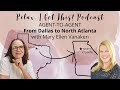 From Dallas to North Atlanta with Mary Ellen Vanaken: the Agent-to-Agent Series
