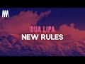 Dua Lipa - New Rules (Lyrics)