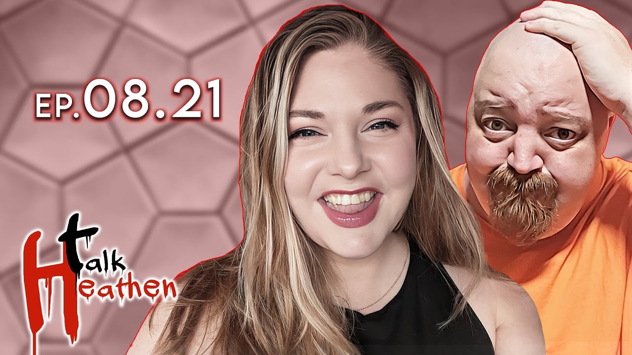 God Exists Because Time, Not In The Religion Club, and What Will It Take? | Talk Heathen 08.21