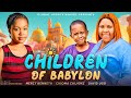 Children of babylon full movie  mercy kenneth and david ugo  new nollywood drama movie