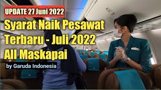 Syarat Naik Pesawat Terbaru Awal Juli 2022 | Semua Maskapai