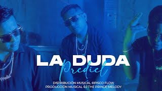 Video thumbnail of "La Duda - Prediel [Versión Urbana] 💔"