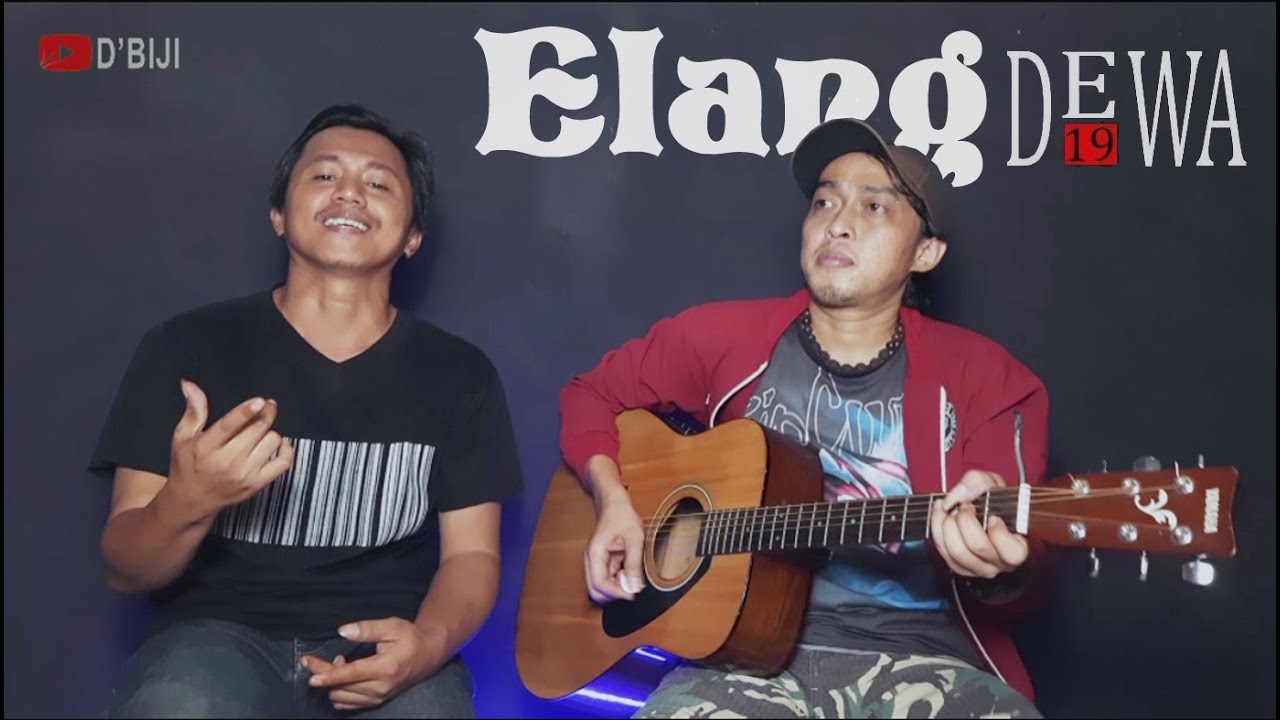 Dewa 19 - Elang (COVER D'BIJI) - YouTube