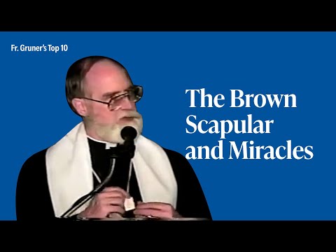 FR. GRUNER'S TOP 10 | The Brown Scapular and its Fatima Connection