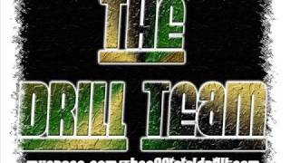 The Drill Team- We Giggin