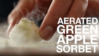 Recipe  Aerated Green Apple Sorbet  ChefSteps
