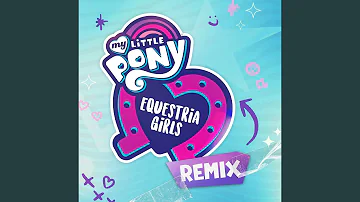 Equestria Girls Opening Titles Remix Extended (DJ Pon-3's Version)