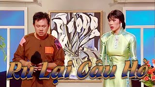 Cười không ngớt với hài kịch RU LẠI CÂU HÒ - Hoài Linh & Chí Tài Trong Hài kịch - Thúy Nga PBN