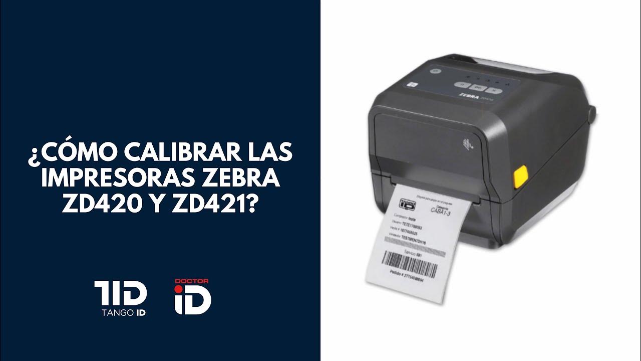  como calibrar tu impresora de etiquetas zebra zd421 420 youtube