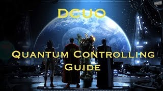 DCUO | Quantum Controller Loadout and Guide