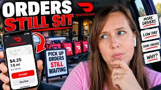 DoorDash Keeps Adding Drivers…But Orders Still Sit