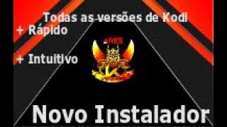 Novo Instalador para todas as versões de Kodi!