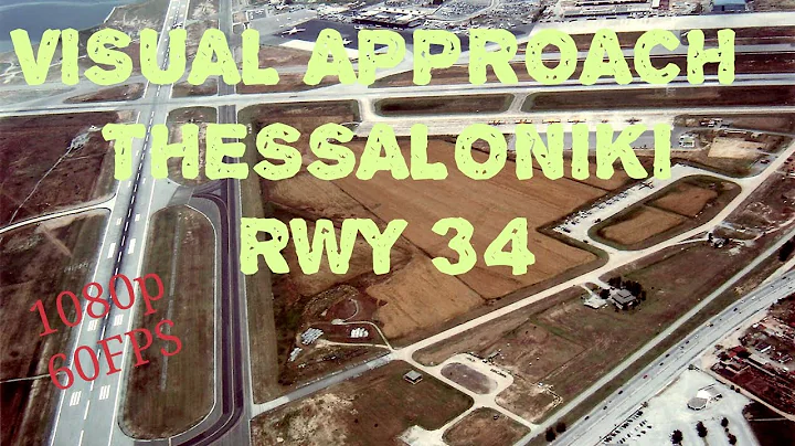 Visual Approach in Thessaloniki ( LGTS RWY34 ) - EYE OF THE FLYER