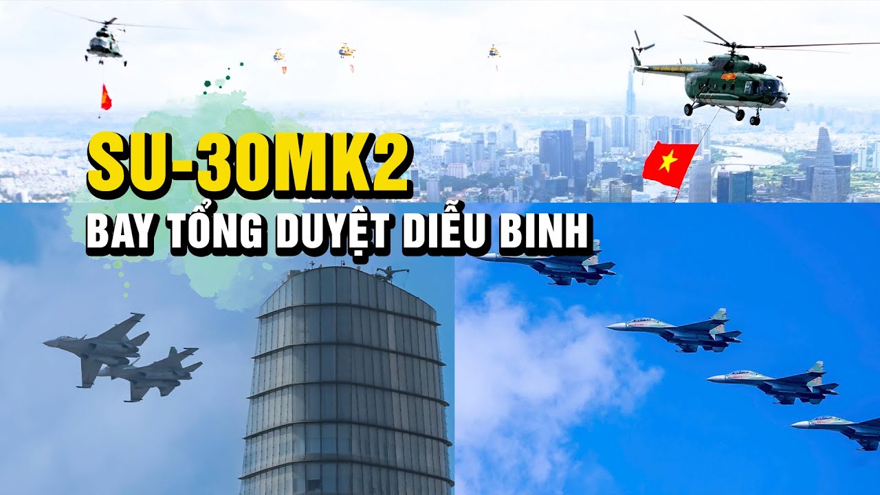 Tổng duyệt diễu binh 30/4: Ngắm Su-30MK2 bay vút qua bầu trời TP.HCM
