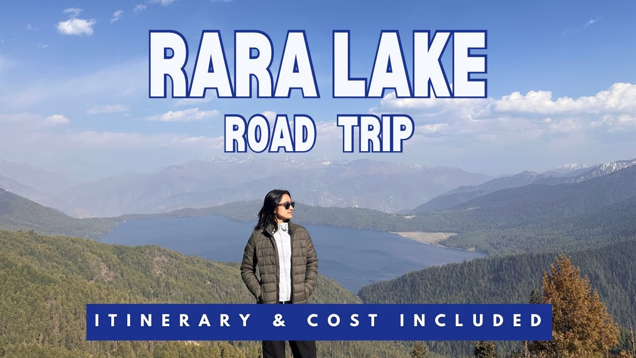 Full Journey to Rara Lake. Kathmandu to Rara Lake. Itinerary & Cost included.