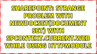 Strange problem with newdocset(Document set) with SPContext.Current.Web while using HttpModule