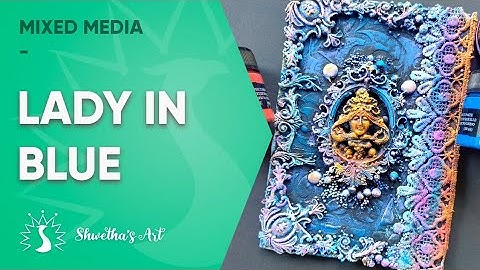 Lady in Blue - Mixed Media Tutorial for beginners - Shwetha