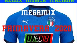 Megamix delle più belle canzoni italiane remixate #3 (PRIMAVERA 2020)