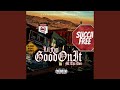 Good On It Feat MT Tha Don Good On It Feat MT Tha Don