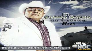 El Compa Sacra, El Ultimo Razo - El Lechero