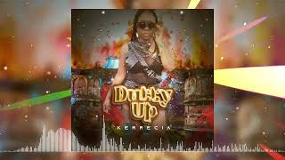 Kerrecia - Dutty Up (Kiki Riddim)