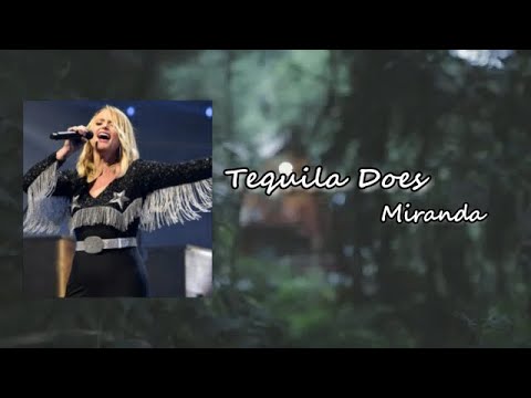 Miranda Lambert - Tequila Does Lyric