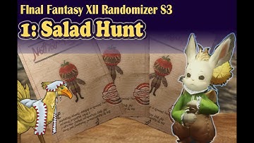EP1: Salad Hunt: FFXII Randomizer S3