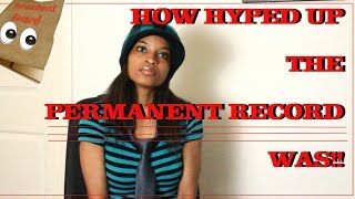How Hyped Up The Permanent Record Was!
