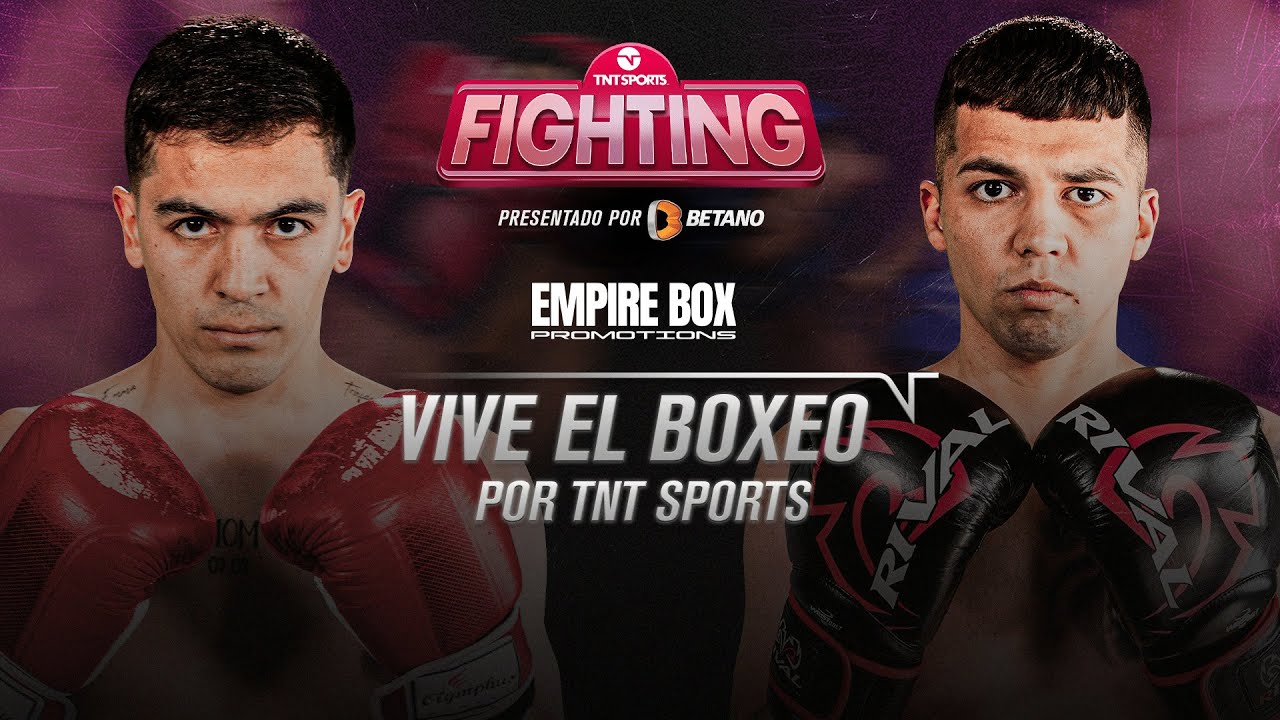 🔴 [EN VIVO] 🥊 TNT Sports Fighting: Empire Box 💥 - YouTube