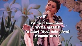 Yulduz Usmonova -Ayol qalbi(8 mart \