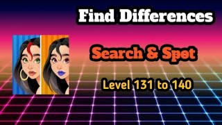 Find differences Search & Spot Level 131 to 140 || Ds gaming club