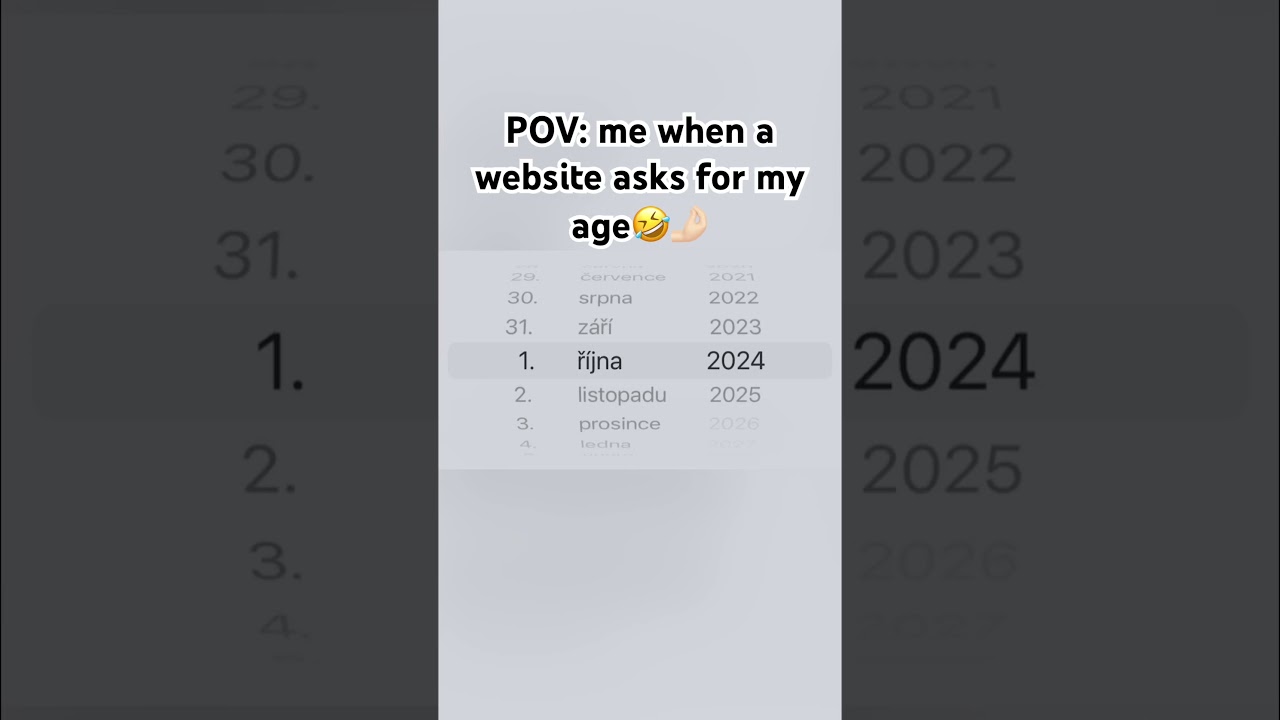 POV: me when a website asks for my age 🤣🤌🏻🤣