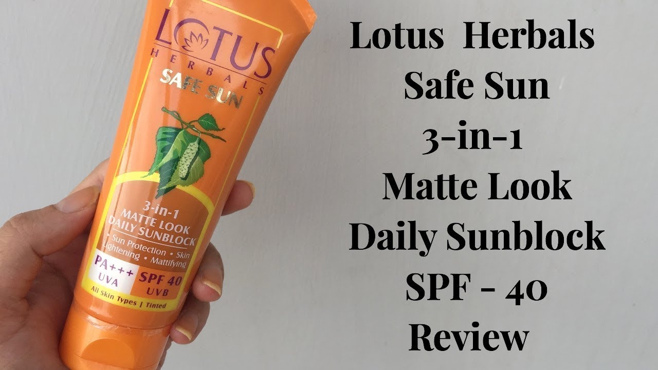 Lotus Sunscreen Review spf 40 YouTube